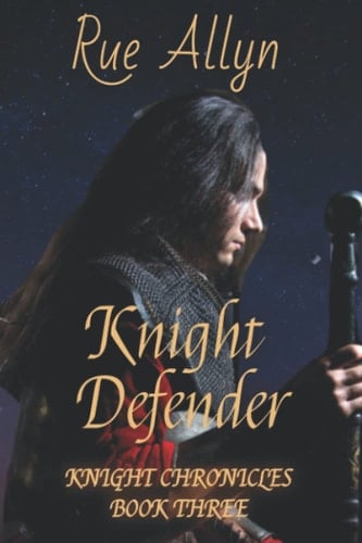Knight Defender: A MacKai Family Novel (Knight Chronicles)