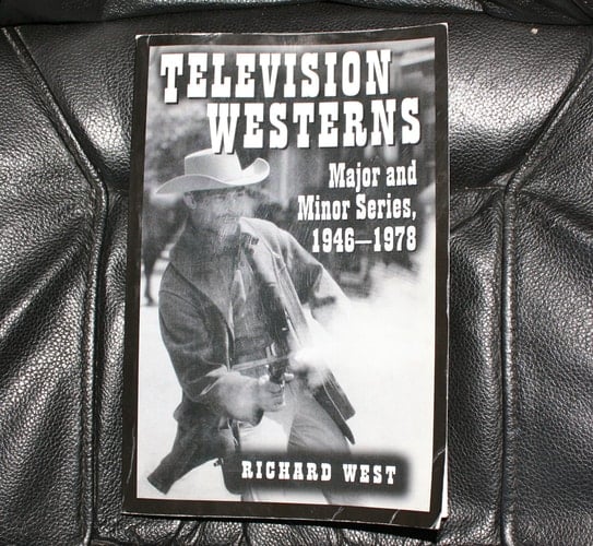 Television Westerns Major and Minor Series, 1946-1978