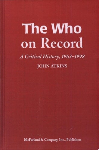 The Who on Record A Critical History, 1963-1998