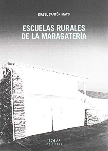 Escuelas rurales de la Maragatería