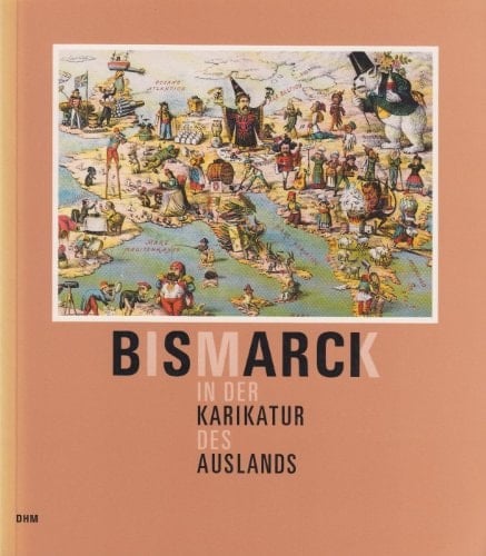 Bismarck in der Karikatur des Auslands (German Edition)