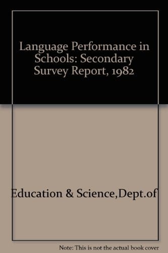 Language Performance in Schools 1982 Secondary Survey Report