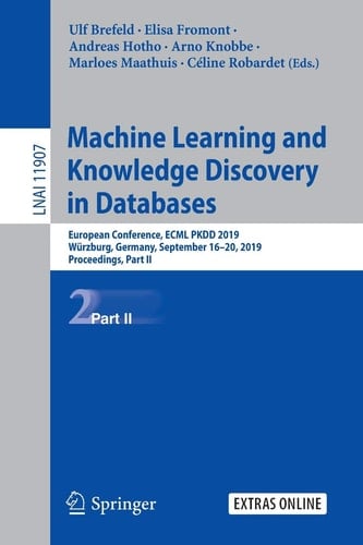 Machine Learning and Knowledge Discovery in Databases European Conference, ECML PKDD 2019, Würzburg, Germany, September 16–20, 2019, Proceedings, Part II