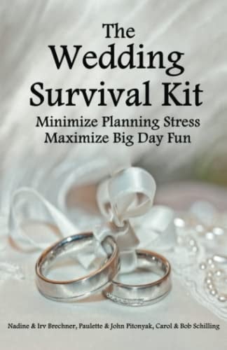 The Wedding Survival Kit: Minimize Planning Stress & Maximize Big Day Fun