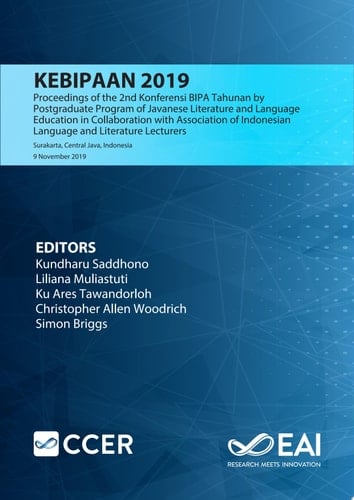 KEBIPAAN 2019 Proceedings of the 2nd Konferensi BIPA Tahunan by Postgraduate Program of Javanese Literature and Language Education in Collaboration with Association of Indonesian Language and Literature Lecturers, KEBIPAAN, 9 November, 2019, Surakarta, Central Java, Indonesia