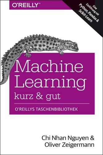 Machine Learning – kurz & gut: Eine Einführung mit Python, Pandas und Scikit-Learn (German Edition)