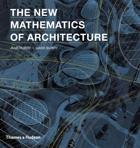 New Mathematics of Architecture