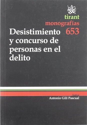 Desistimiento y concurso de personas en el delito