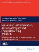 Sensors and Instrumentation, Aircraft/aerospace and Energy Harvesting Proceedings of the 36th IMAC, a Conference and Exposition on Structural Dynamics 2018. Volume 8