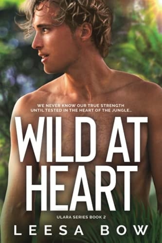 Wild at Heart The Ulara Series