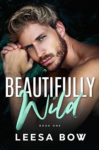 Beautifully Wild (Beautifully Wild Series Book 1)