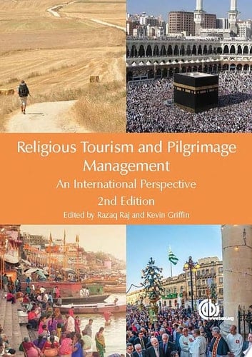 Religious Tourism and Pilgrimage Management, 2nd Edition An International Perspective