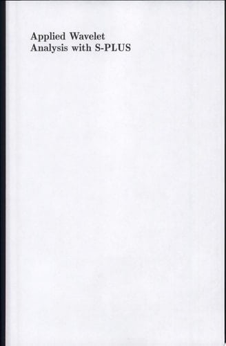 Applied Wavelet Analysis with S-PLUS