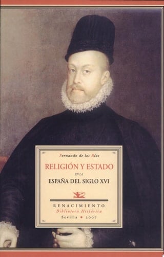 Religión y Estado en la España del siglo XVI
