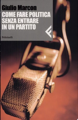 Come fare politica senza entrare in un partito
