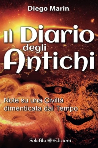 Il Diario degli Antichi: Note su una Civiltà Dimenticata dal Tempo (Italian Edition)