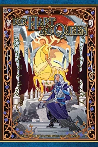 For Hart & Queen: A Blue Rose anthology
