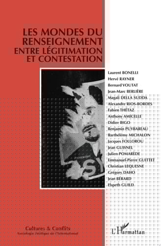 Les mondes du renseignement entre légitimation et contestation n°114-115