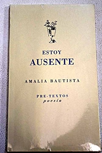 Estoy ausente ( Poesía) (Spanish Edition)