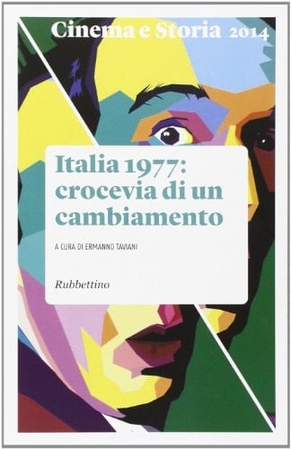 Italia 1977 crocevia di un cambiamento