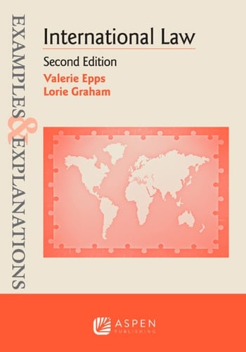Examples & Explanations for International Law (Examples & Explanations Series)