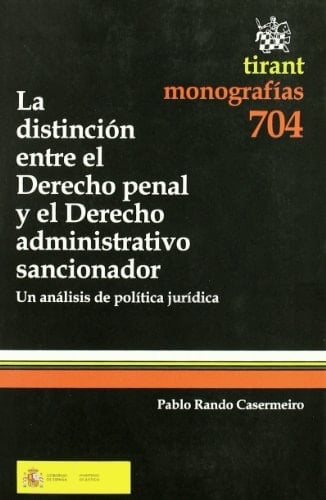 La distinción entre el derecho penal y el derecho administrativo sancionador