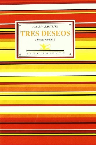 Tres deseos poesía reunida