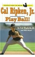 Cal Ripken, JR.: Play Ball