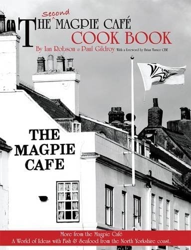 The Second Magpie Cafe Cook Book More from the Magpie Cafe