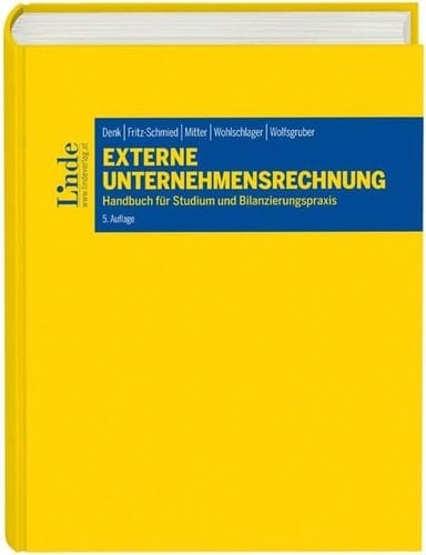Externe Unternehmensrechnung Handbuch für Studium und Bilanzierungspraxis