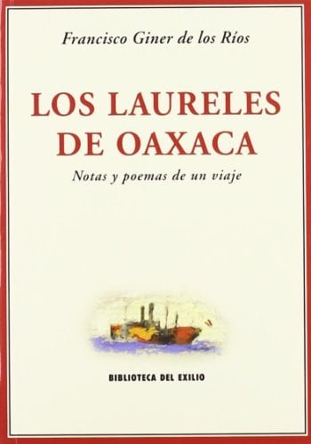 Los laureles de Oaxaca notas y poemas de un viaje