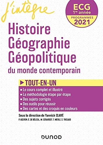 Histoire Géographie Géopolitique du monde contemporain ECG 1re année Tout-en-un