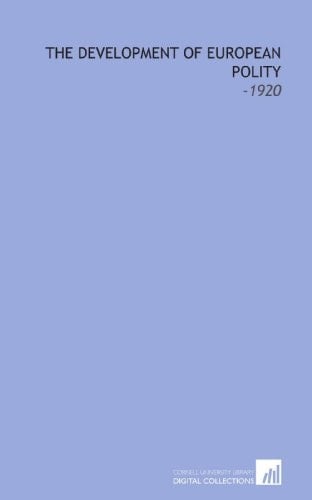 The Development of European Polity: -1920
