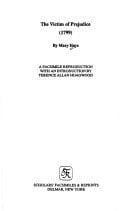 The Victims of Prejudice: A Facsimile Reproduction With an Introduction by Terence Hoagwood