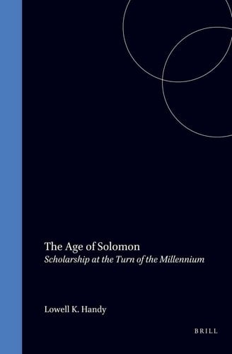 The Age of Solomon - Scholarship at the Turn of the Millennium