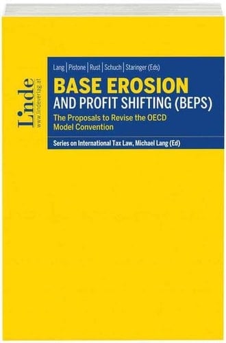 Base Erosion and Profit Shifting (BEPS) The Proposals to Revise the OECD Model Convention