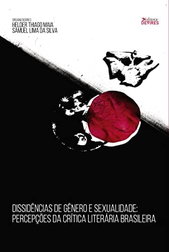 Dissidências de gênero e sexualidade percepções da crítica literária brasileira
