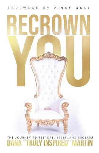 ReCrown You The Journey to Restore, Reset, and Reclaim