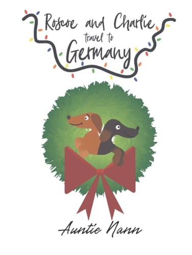 Roscoe and Charlie Travel: To Germany