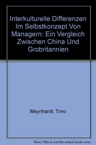 Interkulturelle Differenzen im Selbstkonzept von Managern ein Vergleich zwischen China und Großbritannien