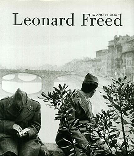 Leonard Freed io amo l'Italia