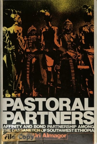 Pastoral Partners Affinity and Bond Partnership Among the Dassanetch of South-west Ethiopia