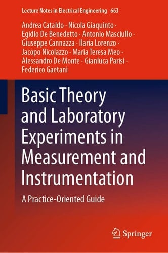 Basic Theory and Laboratory Experiments in Measurement and Instrumentation A Practice-Oriented Guide