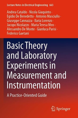 Basic Theory and Laboratory Experiments in Measurement and Instrumentation A Practice-Oriented Guide