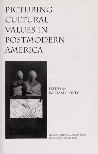 Picturing Cultural Values in Postmodern America (Oxford Science Publications)