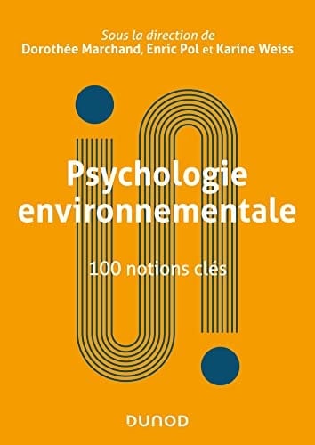 Psychologie environnementale 100 notions clés