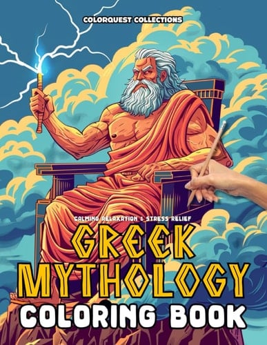 GREEK MYTHOLOGY COLORING BOOK Unleash Your Inner Artist with Mythic Scenes