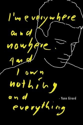 I'm Everywhere and Nowhere. and I Own Nothing and Everything