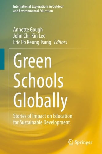Green Schools Globally Stories of Impact on Education for Sustainable Development