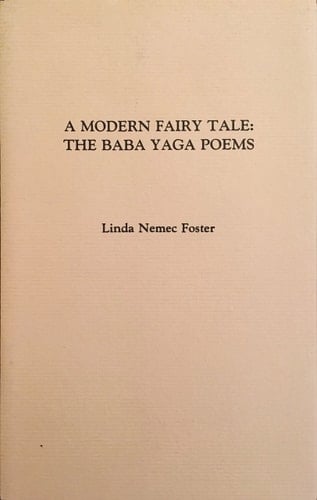 A Modern Fairy Tale The Baba Yaga Poems